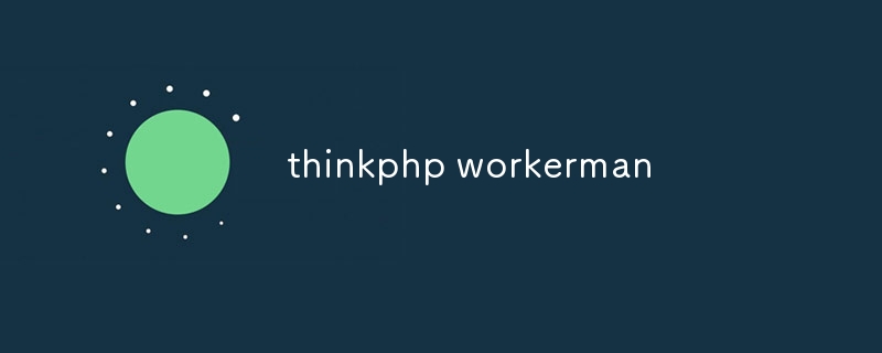 thinkphp workerman